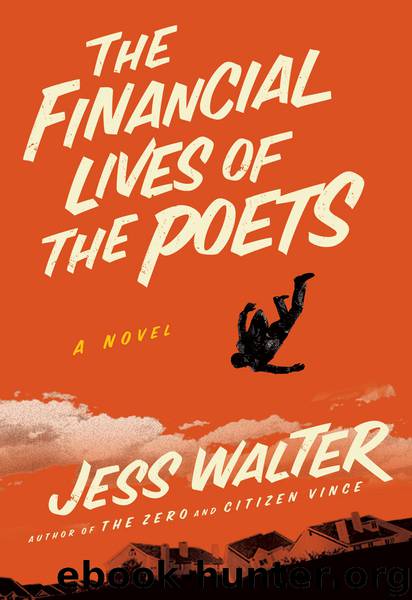 The Financial Lives of the Poets by Jess Walter