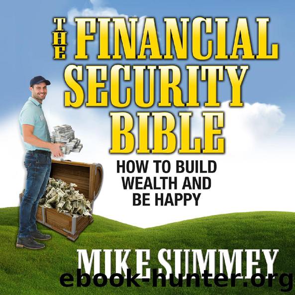 The Financial Security Bible by Mike Summey
