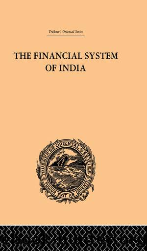 The Financial Systems of India by Gyan Chand