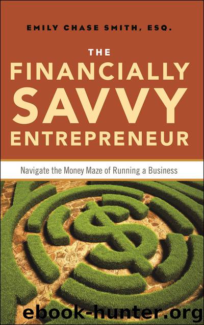 The Financially Savvy Entrepreneur by Emily Chase Smith