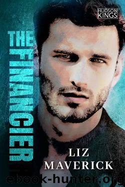 The Financier (Hudson Kings Book 2) by Liz Maverick