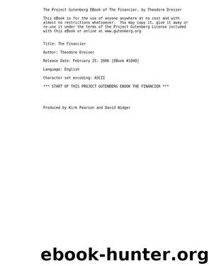 The Financier, by Theodore Dreiser by The Financier html