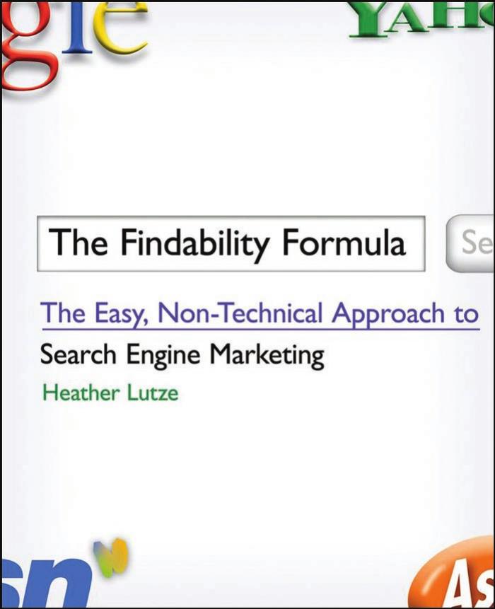 The Findability Formula: The Easy, Non-Technical Approach to Search Engine Marketing by Heather F. Lutze