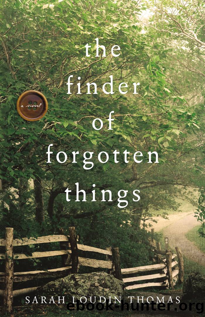 The Finder of Forgotten Things by Sarah Loudin Thomas