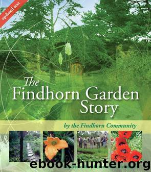 The Findhorn Garden Story by The Findhorn Community