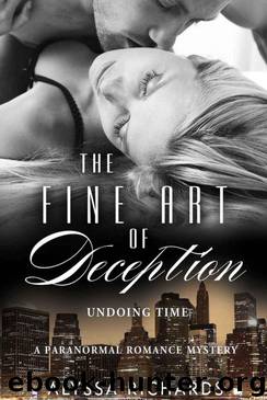 The Fine Art of Deception: Undoing Time by Alyssa Richards
