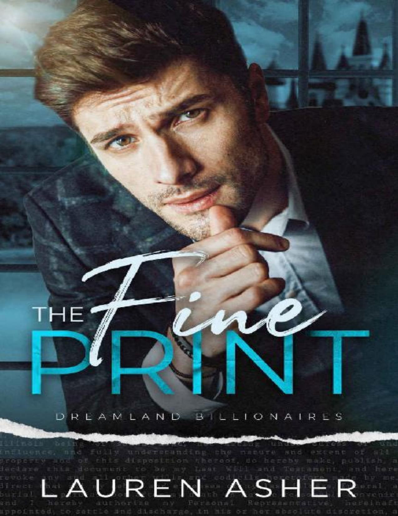 The Fine Print (Dreamland Billionaires Book 1) by Lauren Asher