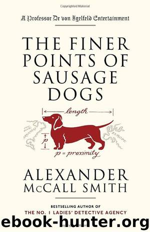 The Finer Points of Sausage Dogs by Alexander Mccall Smith