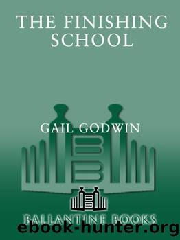 The Finishing School by Gail Godwin