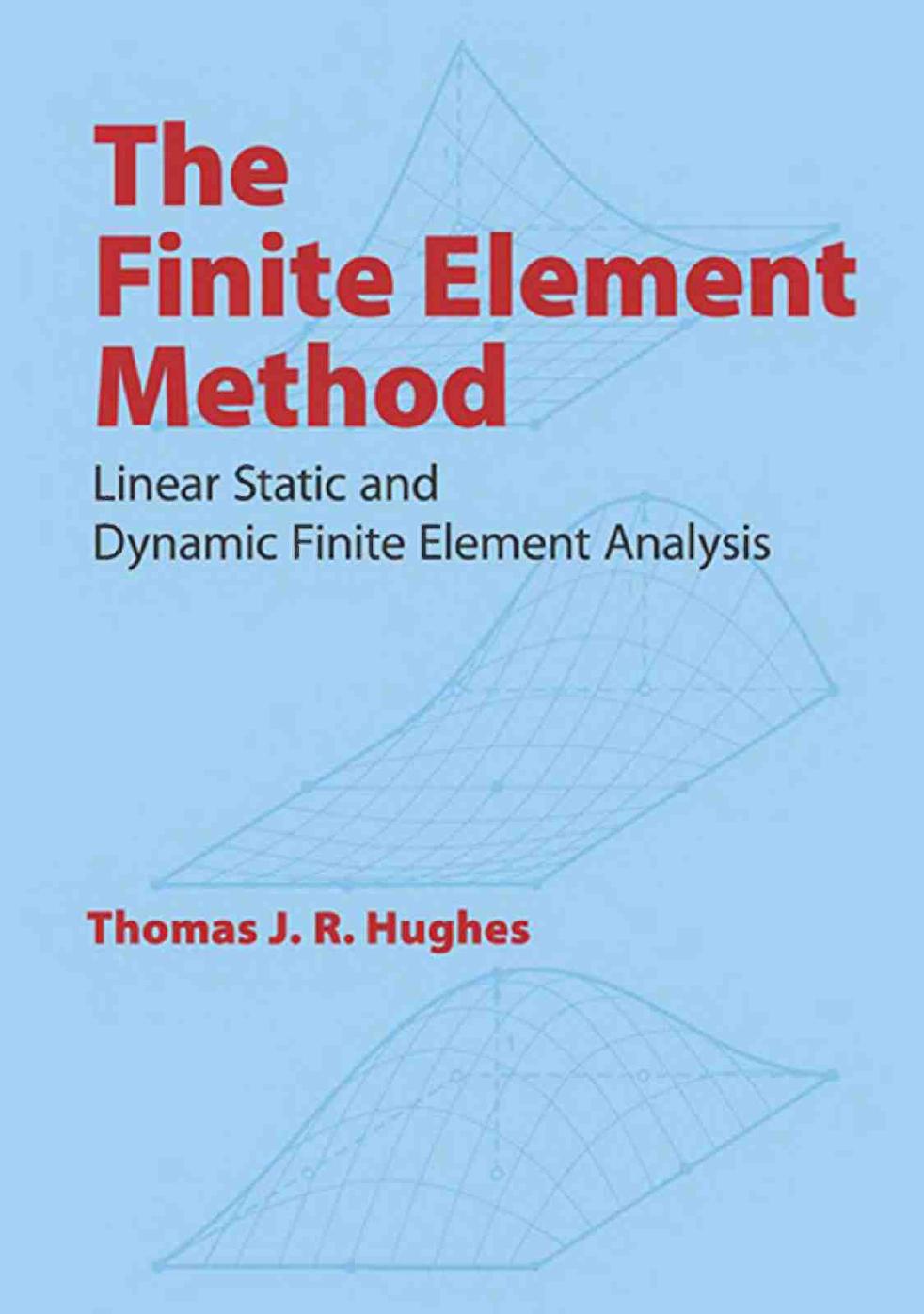 The Finite Element Method (Dover Civil and Mechanical Engineering) (2003) by Unknown