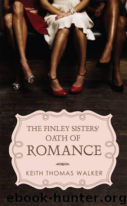 The Finley Sisters' Oath of Romance (Indigo) by Keith Thomas Walker