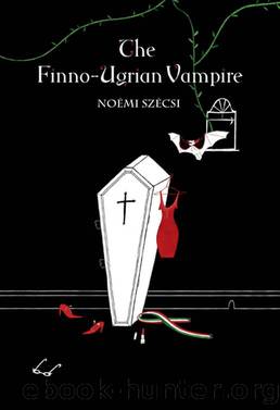 The Finno-Ugrian Vampire by Noémi Szécsi