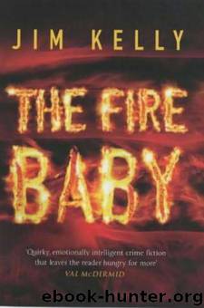 The Fire Baby by Jim Kelly