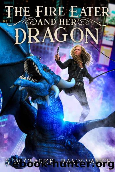 The Fire Eater and Her Dragon by S W Clarke & Ramy Vance