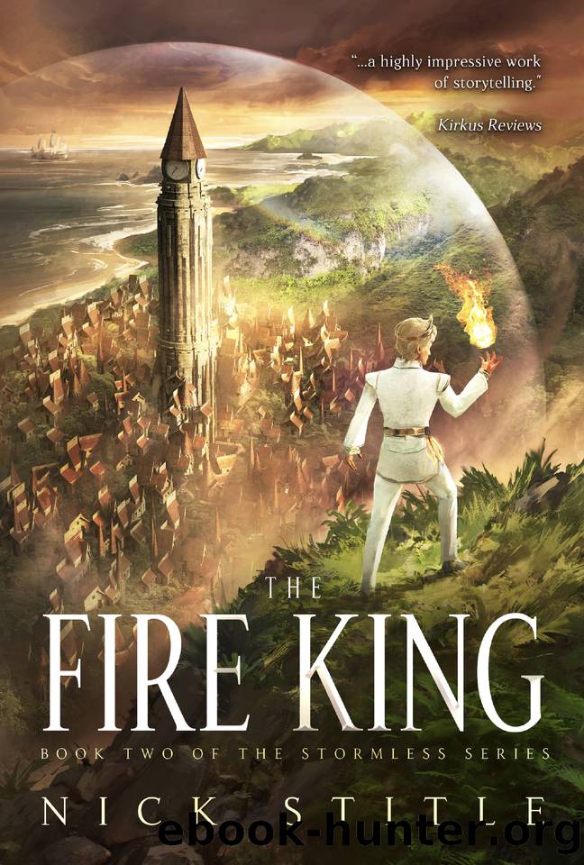 The Fire King (Stormless Book 2) by Nick Stitle