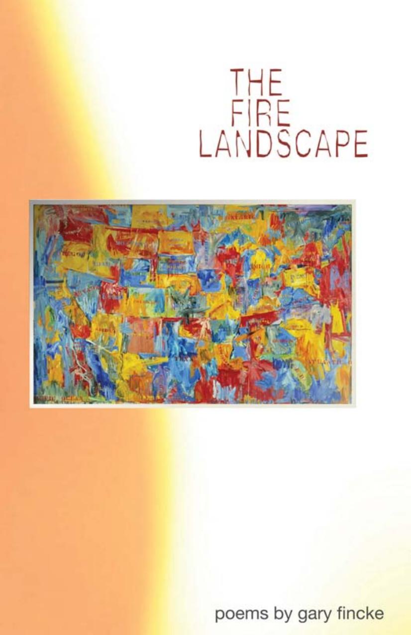 The Fire Landscape : Poems by Gary Fincke