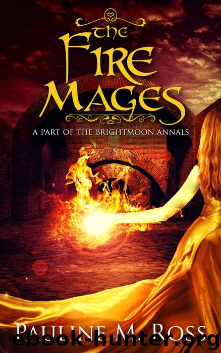 The Fire Mages by Pauline M. Ross