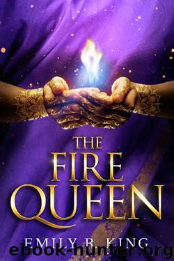 The Fire Queen (The Hundredth Queen Series Book 2) by Emily R. King