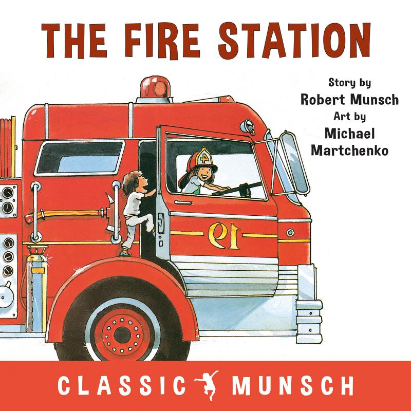 The Fire Station by Robert Munsch