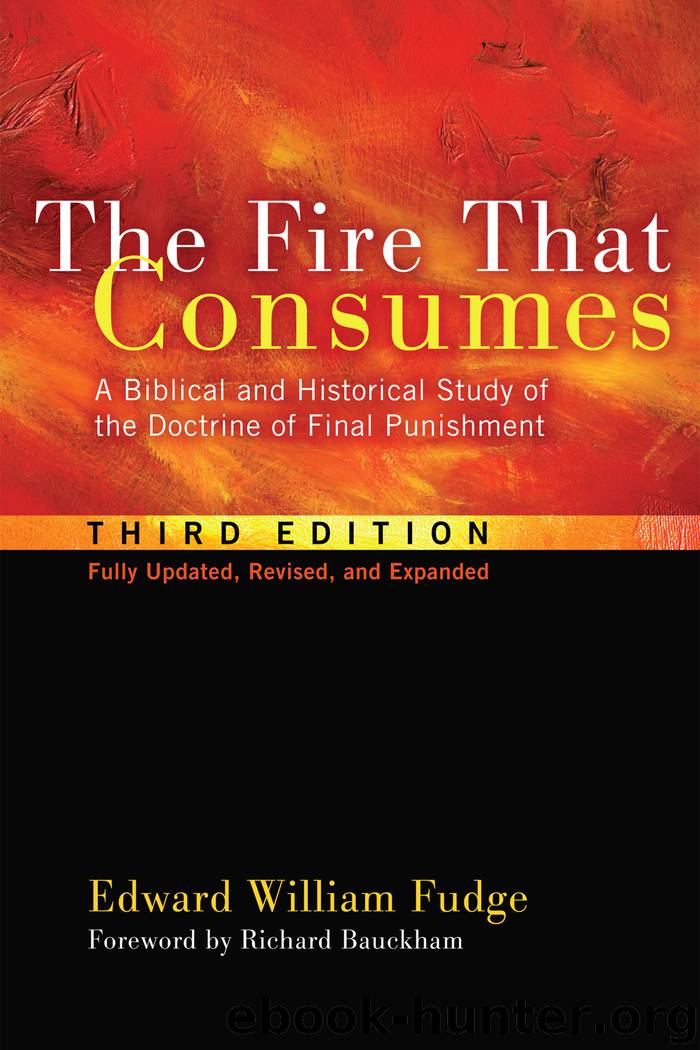 The Fire That Consumes by Fudge Edward William