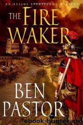 The Fire Waker by Ben Pastor