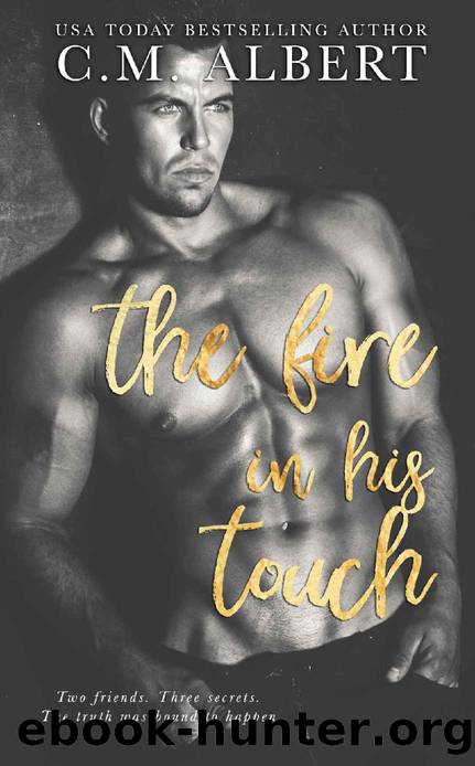 The Fire in His Touch (Love in LA Quartet Book 2) by C.M. Albert