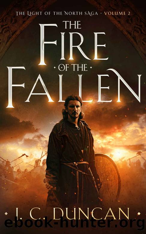 The Fire of the Fallen (The Light of the North saga Book 2) by Duncan James C