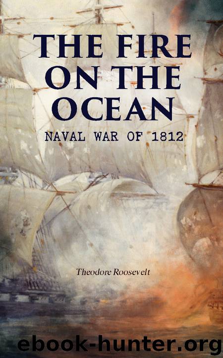 The Fire on the Ocean by Theodore Roosevelt