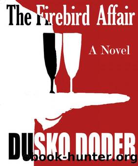 The Firebird Affair by Dusko Doder