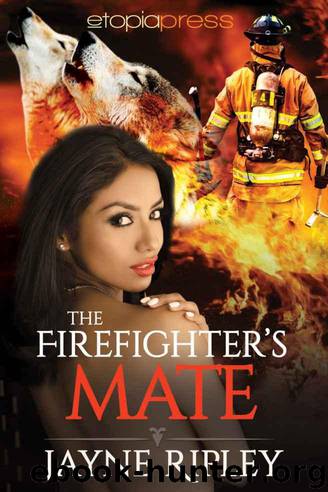 The Firefighter's Mate by Jayne Ripley