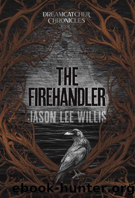 The Firehandler by Jason Lee Willis