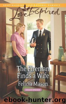 The Fireman Finds a Wife by Felicia Mason
