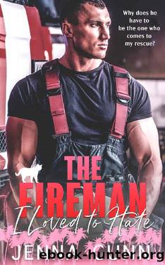 The Fireman I Loved to Hate: A Small Town Enemies to Lovers Romance (Everything For Love Series Book 2) by Jenna Gunn