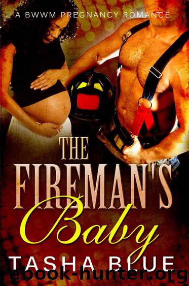 The Fireman's Baby: A BWWM Pregnancy Romance by Tasha Blue