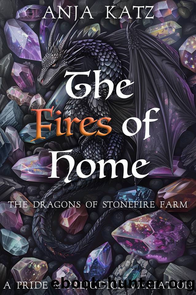 The Fires of Home: A Pride and Prejudice Variation by Lady A & Katz Anja