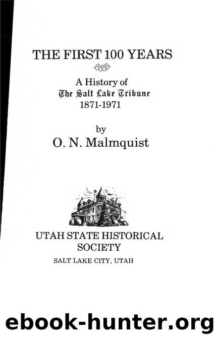 The First 100 Years  A History by O. N. Malmquist