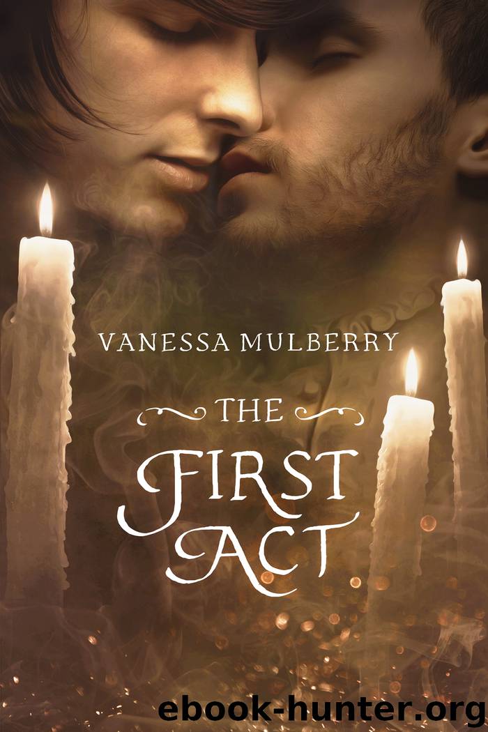 The First Act by Vanessa Mulberry