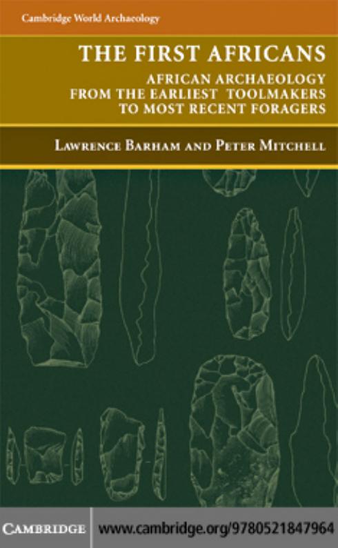 The First Africans by Lawrence Barham & Peter Mitchell