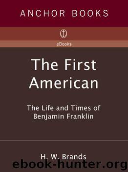 The First American by H.W. Brands