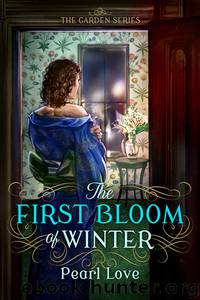 The First Bloom of Winter by Pearl Love