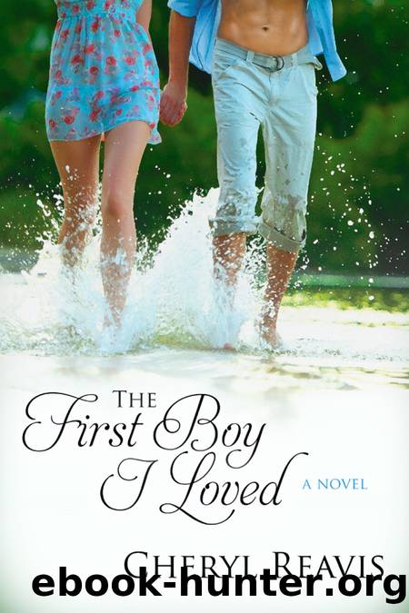 The First Boy I Loved by Cheryl Reavis