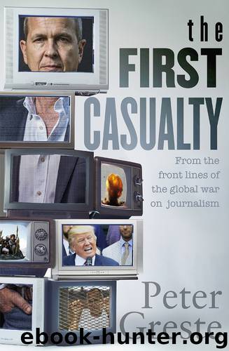 The First Casualty by Peter Greste