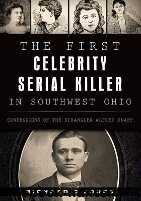 The First Celebrity Serial Killer in Southwest Ohio by Richard O Jones