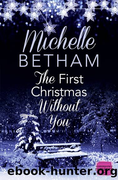 The First Christmas Without You by Michelle Betham