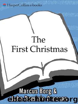 The First Christmas by Marcus J. Borg