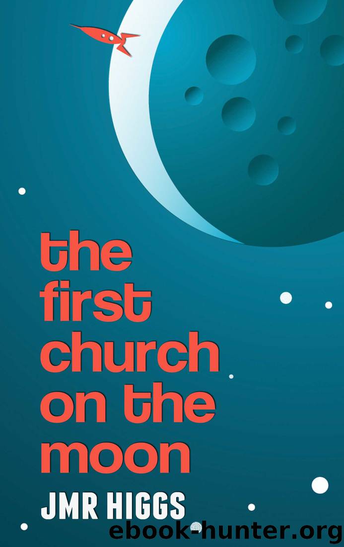 The First Church on the Moon by JMR Higgs