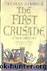 The First Crusade by Thomas Asbridge
