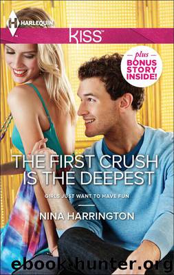 The First Crush Is the Deepest by Harrington Nina