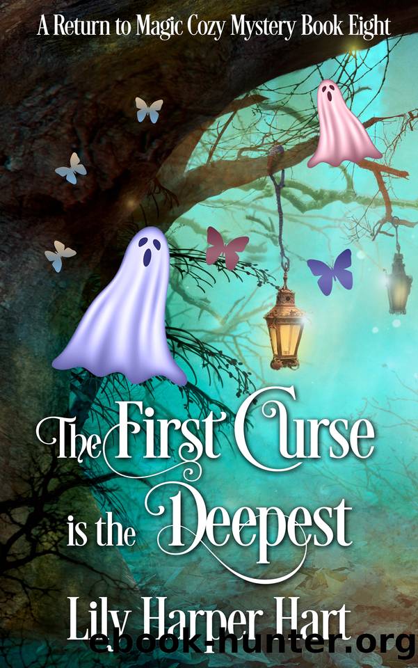 The First Curse is the Deepest (A Return to Magic Cozy Mystery Book 8) by Lily Harper Hart