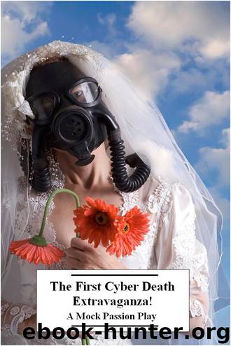 The First Cyber Death Extravaganza! by Scott Douglas